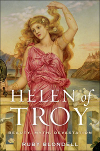 Ruby Blondell; — Helen of Troy