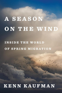 Kenn Kaufman; — A Season on the Wind