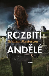 Graham Masterton — Rozbití andělé