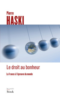 Pierre Haski — Le droit au bonheur
