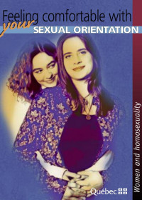 Ministère de la Santé et des Services sociaux — Feeling comfortable with your sexual orientation - Women and homosexuality