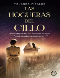 Yolanda Fidalgo — Las Hogueras Del Cielo