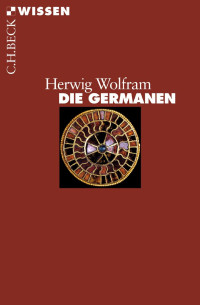 Wolfram, Herwig — Die Germanen