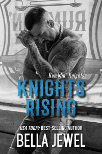 Bella Jewel — Knights Rising (Rumblin' Knights Book 1)