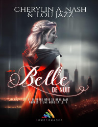 Cherylin A. Nash & Lou Jazz — Belle de nuit