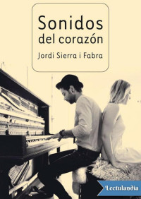 Jordi Sierra i Fabra — Sonidos del corazon