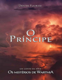 Denise Flaibam — O Príncipe