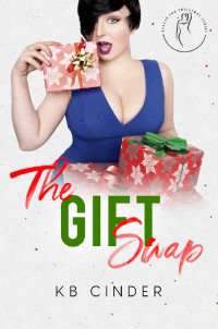 K.B. Cinder — The Gift Swap