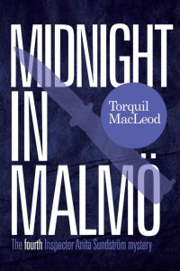 Torquil MacLeod — Midnight In Malmö