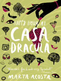 Marta Acosta — Happy Hour at Casa Dracula