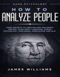 James W. Williams — How to Analyze People
