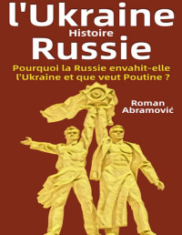Roman Abramović  — L'Ukraine Histoire Russie