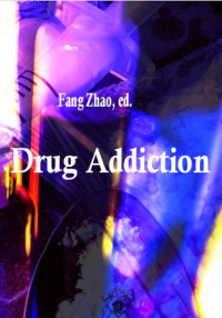 Fang Zhao — Drug Addiction