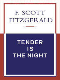 F. Scott Fitzgerald — Tender is the Night