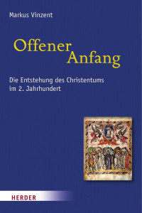 Markus Vinzent — Offener Anfang