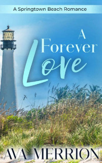 Ava Merrion — A Forever Love (Springtown Beach, Maryland 08)