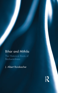 J. Albert Rorabacher — Bihar and Mithila