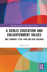 Denise Yim; — A Genlis Education and Enlightenment Values