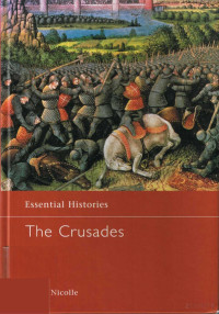 Nicolle — Essential Histories; The Crusades (2001)