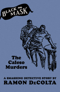 Ramon DeColta — The Caleso Murders