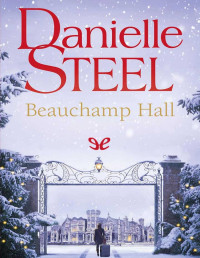 Danielle Steel — Beauchamp Hall