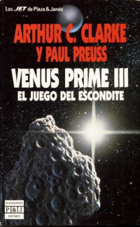 Arthur C. Clarke & Paul Preuss — Venus Prime 3 - El juego del escondite