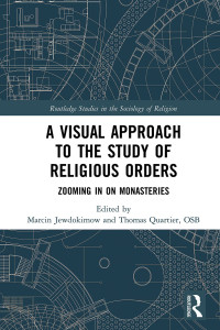 Jewdokimow, Marcin;Quartier, Thomas; — A Visual Approach to the Study of Religious Orders