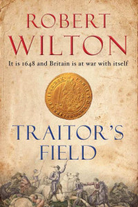 Robert Wilton — Traitor's Field