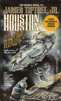 James Tiptree — Houston, Houston, Do You Read?