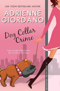 Adrienne Giordano — 1 Dog Collar Crime