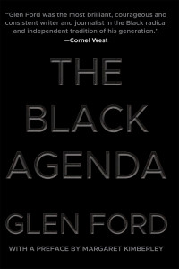 Glen Ford — The Black Agenda
