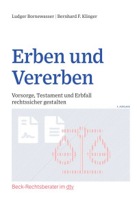 Ludger Bornewasser, Bernhard F. Klinger — Erben und Vererben