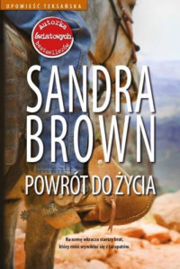 Sandra Brown — Powrót do życia