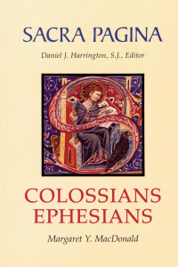 Margaret Y. MacDonald — Sacra Pagina: Colossians And Ephesians