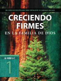 Tyndale;The Navigators; — Creciendo firmes en la familia de Dios