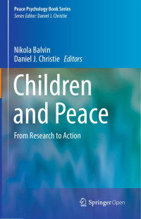 Nikola Balvin & Daniel J. Christie — Children and Peace