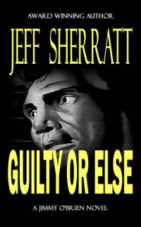 Jeff Sherratt — Guilty or Else