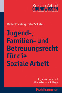 Walter Röchling, Peter Schäfer — Jugend-, Familien- und Betreuungsrecht für die Soziale Arbeit