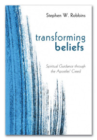 Stephen W. Robbins; — Transforming Beliefs