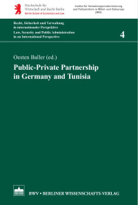 Oesten Baller (ed.) — Public-Private Partnership in Germany and Tunisia