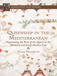 ELENA WOODACRE — QUEENSHIP IN THE MEDITERRANEAN