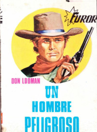 Don Looman — Un hombre peligroso