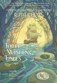 Ruth Chew — Three Wishing Tales
