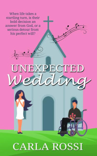 Carla Rossi — Unexpected Wedding