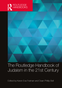 Unknown — The Routledge Handbook of Judaism in the 21st Century