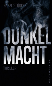  Harald Lüders — Dunkelmacht: Thriller 