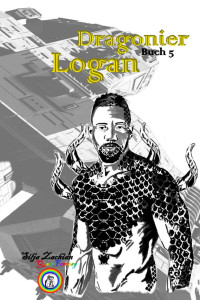 Silja Zachian — Dragonier 5: Logan (German Edition)