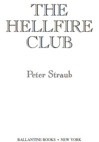 Peter Straub — The Hellfire Club