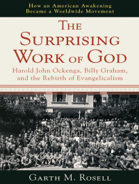 Rosell, Garth M.; — The Surprising Work of God