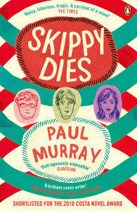 Paul Murray — Skippy Dies